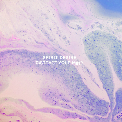 Spirit Desire - "Distract Your Mind" (LP 12" - white)