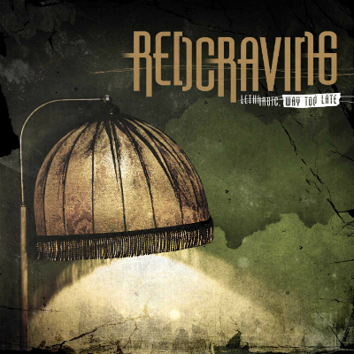 Redcraving - "Lethargic, Way Too Late" (CD)