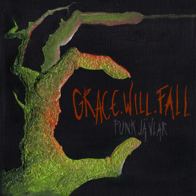 Grace.Will.Fall - "Punkjävlar" (Digi-CD)