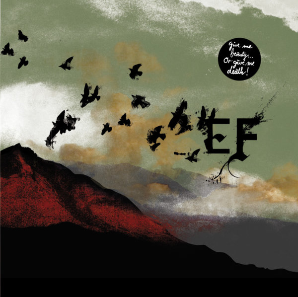 Ef - "Give Me Beauty... Or Give Me Death" (2xLP)