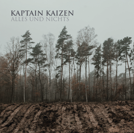 Kaptain Kaizen - Alles und Nichts