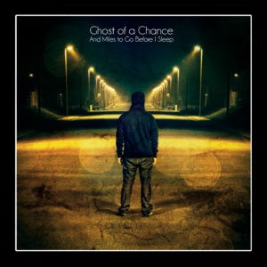 Ghost Of A Chance - "And Miles To Go Before I Sleep" (12" LP - col.)