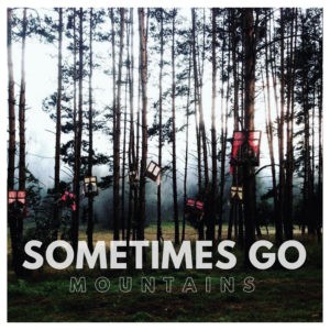 Sometimes Go - "Mountains" (LP 12"/CD)