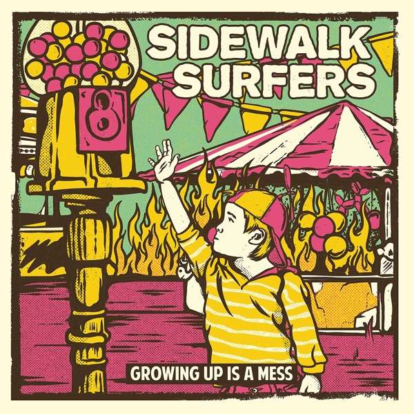 Sidewalk Surfers - "Growing Up Is A Mess"
